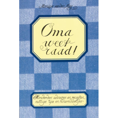 Oma weet raad  Oma weet raad